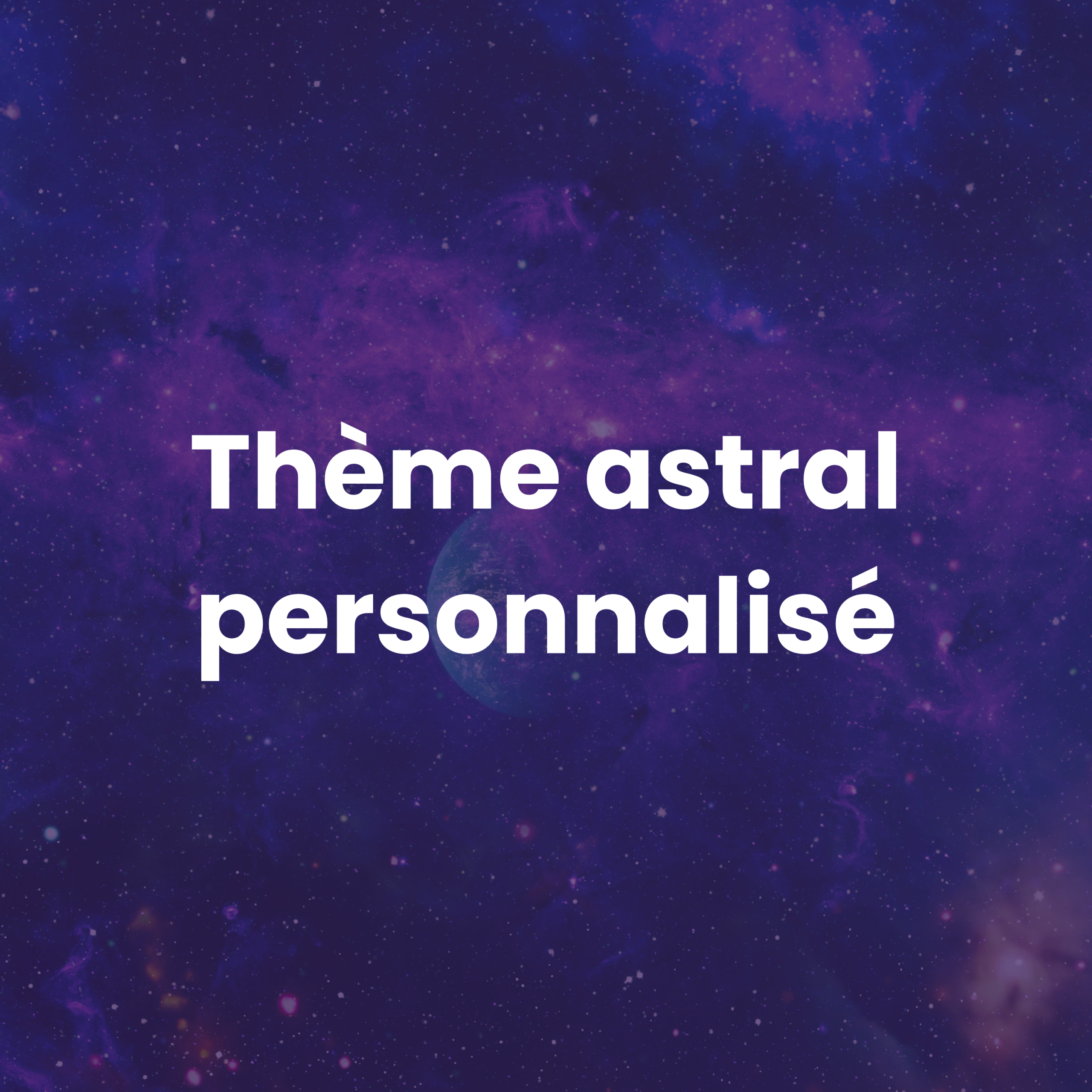 Thème astral personnalisé